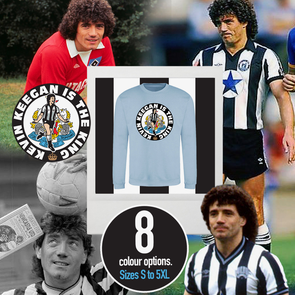 Kevin Keegan Is The King Sweatshirt
